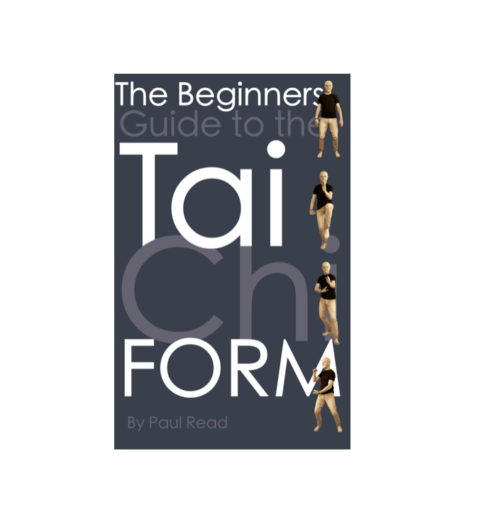 The Beginners Guide to the Tai Chi Form (Paperback Book & Course)